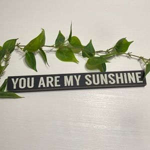 NEW • You Are Ny Sunshine Black & White Wood Sign
